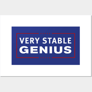 Very Stable Genius Posters and Art